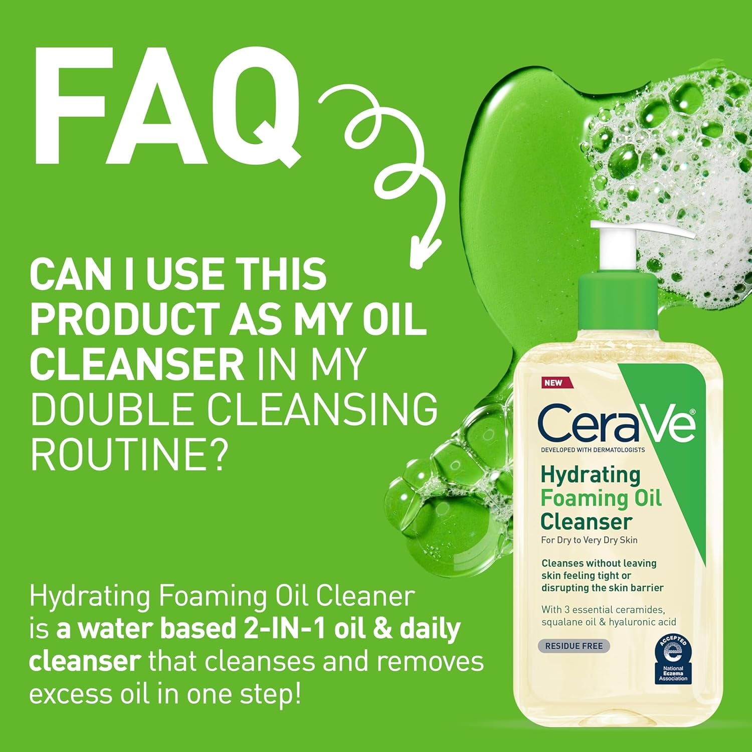 FAQ about CeraVe Hydrating Foaming Oil Cleanser as part of a double cleansing routine.